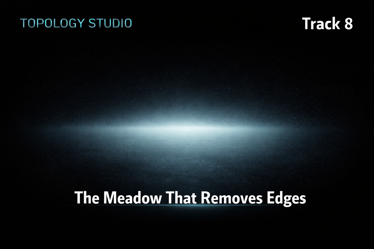 The Meadow That Removes Edges